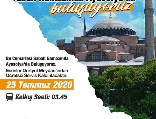 Bu cumartesi (yarın) Sabah namazında #ayasofya ‘da buluşuyoruz.